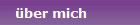 �ber mich
